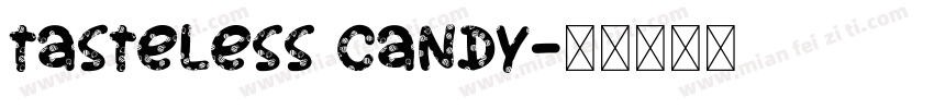Tasteless Candy字体转换